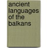 Ancient languages of the balkans door Katicic