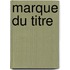 Marque du titre