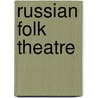 Russian folk theatre door Warner