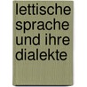 Lettische sprache und ihre dialekte door Gaters