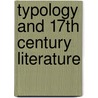 Typology and 17th century literature door Galdon