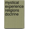 Mystical experience religions doctrine by Len Almond