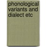 Phonological variants and dialect etc by Mike Resnick