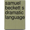 Samuel beckett s dramatic language by Eliopulos