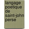 Langage poetique de saint-john perse door Rutten