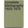 Complete bibliography 1925-1975 door Mead