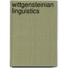 Wittgensteinian linguistics by Larry Brown