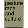 Gesture race and culture door Efron