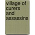 Village of curers and assassins