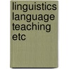 Linguistics language teaching etc by Ney