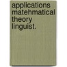 Applications matehmatical theory linguist. door Kathleen Daly