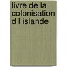 Livre de la colonisation d l islande door Onbekend