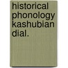 Historical phonology kashubian dial. door Topolinska