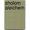 Sholom aleichem by Gittleman