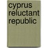 Cyprus reluctant republic