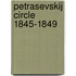 Petrasevskij circle 1845-1849