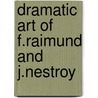 Dramatic art of f.raimund and j.nestroy by Stephen E. Harding