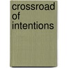Crossroad of intentions by Vitz