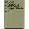 Etudes stylistiques comparatives n.f. door Zajicek