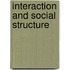 Interaction and social structure