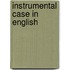 Instrumental case in english