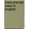 Instrumental case in english door Tove Nilsen