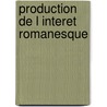 Production de l interet romanesque by Grivel