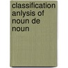 Classification anlysis of noun de noun door Raymond A. Moody