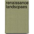 Renaissance landscpaes