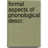 Formal aspects of phonological descr.