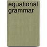 Equational grammar by Jan Sanders