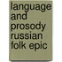 Language and prosody russian folk epic