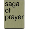 Saga of prayer by Burdette