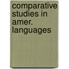 Comparative studies in amer. languages door Matteson