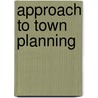 Approach to town planning by Gillie