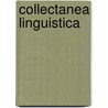 Collectanea linguistica door Robert A. Collinge