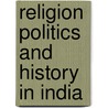 Religion politics and history in india by Dumont