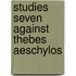 Studies seven against thebes aeschylos