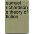 Samuel richardson s theory of fiction