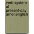 Verb system of present-day amer.english