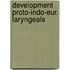 Development proto-indo-eur. laryngeals