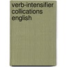 Verb-intensifier collications english by Greenbaum