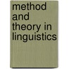 Method and theory in linguistics door Onbekend