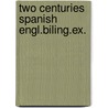 Two centuries spanish engl.biling.ex. by Rudolf Steiner