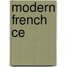 Modern french ce by Scott Rosenberg