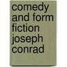 Comedy and form fiction joseph conrad door Alice Hoffman