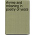 Rhyme and meaning in poetry of yeats