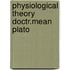 Physiological theory doctr.mean plato