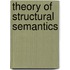 Theory of structural semantics
