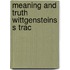 Meaning and truth wittgensteins s trac